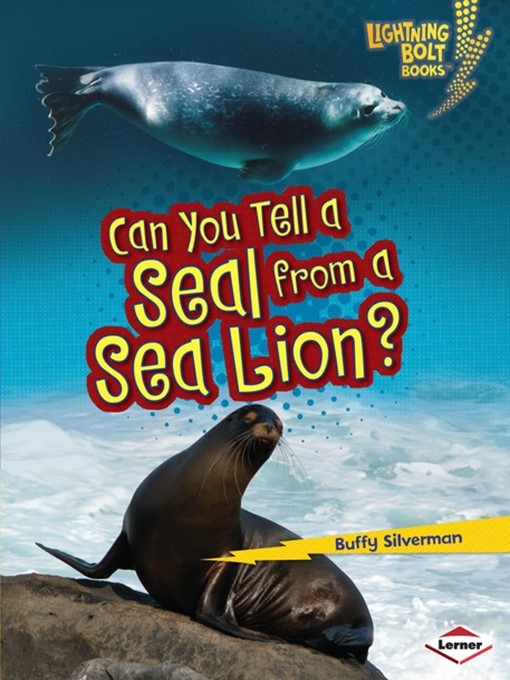 Title details for Can You Tell a Seal from a Sea Lion? by Buffy Silverman - Wait list